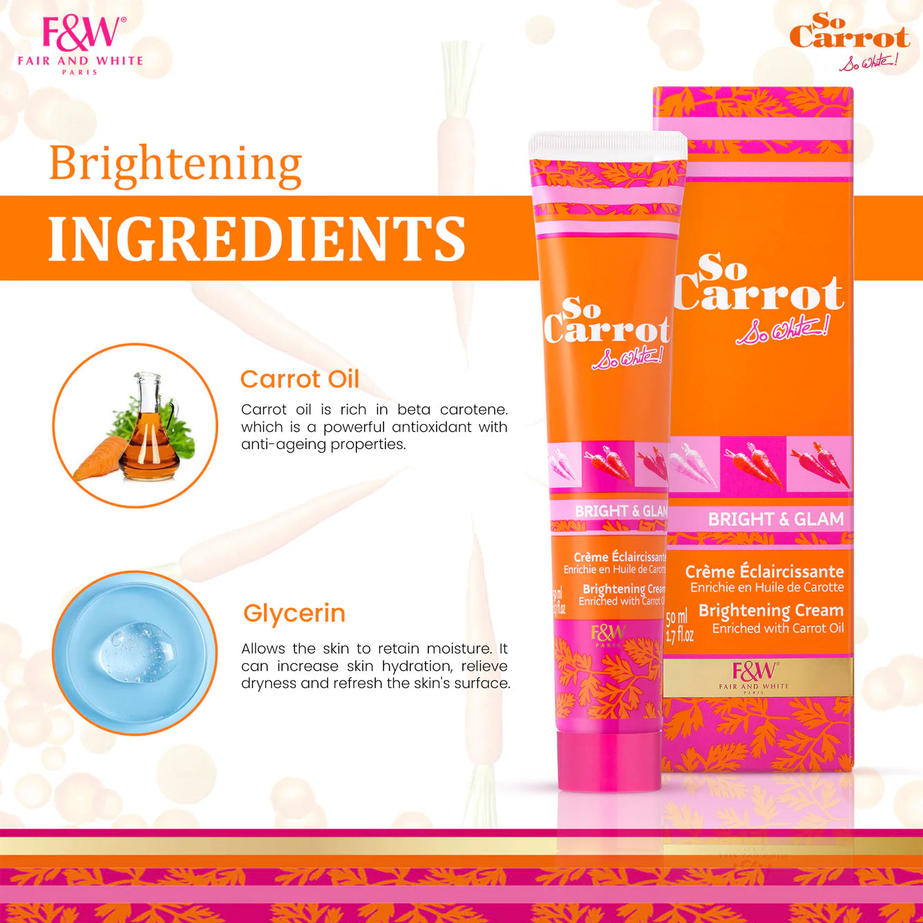 Fair & White So Carrot Brightening Cream 50ml / 1.7 fl. oz