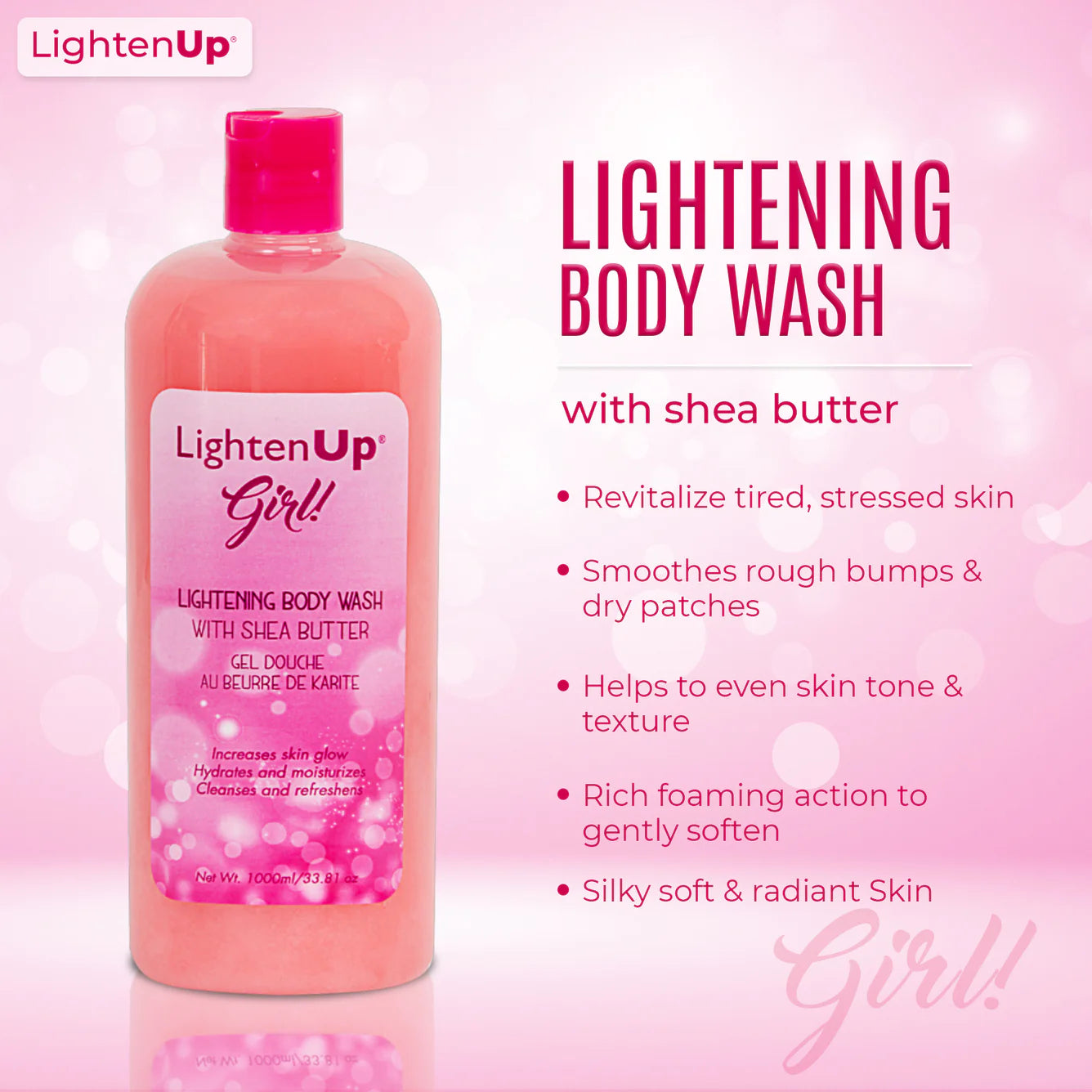 LightenUp Girl! Lightening Body Wash with Shea Butter - 1000ml / 33.81 Oz